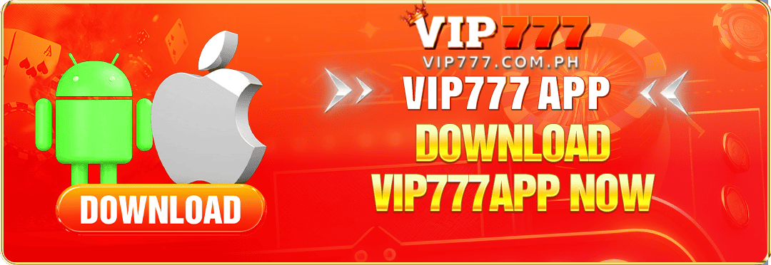 VIP777 APP DOWNLOAD BONUS