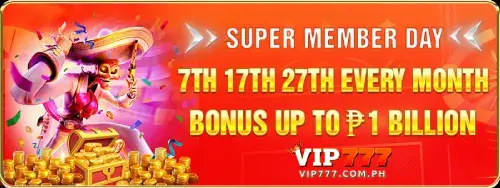 vip777 Promotion - super member day